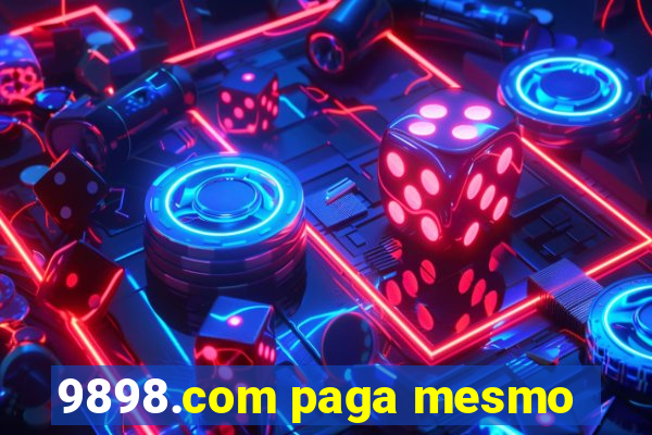 9898.com paga mesmo